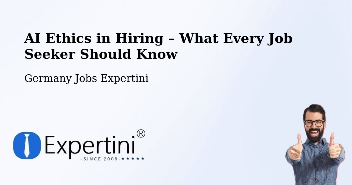 AI Ethics in Recruitment & Hiring – Neuss - Neuss, Germany Jobs Expertini
